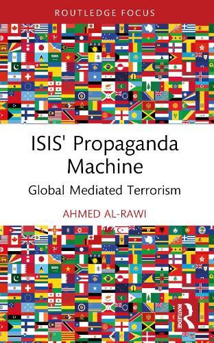 ISIS' Propaganda Machine: Global Mediated Terrorism