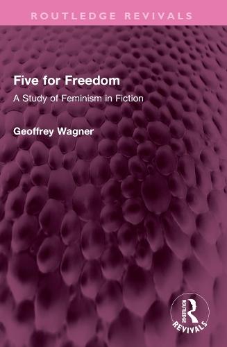 Five for Freedom: A Study of Feminism in Fiction