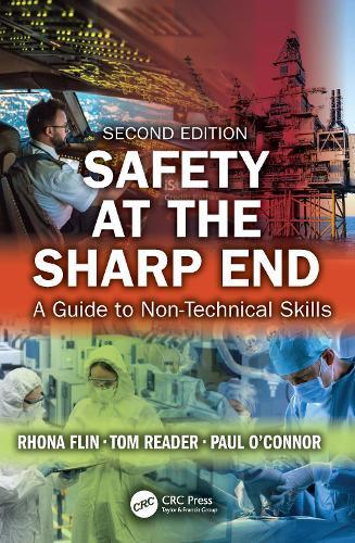 Safety at the Sharp End: A Guide to Non-Technical Skills