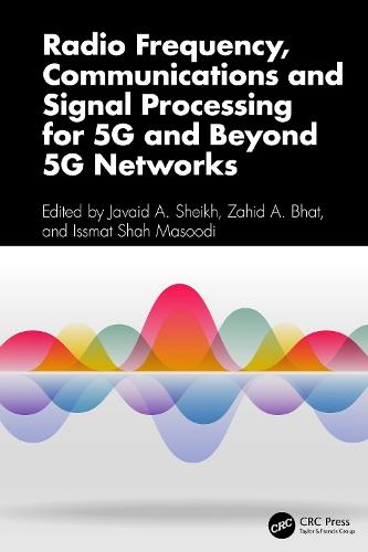 Radio Frequency, Communications and Signal Processing for 5G and Beyond 5G Networks
