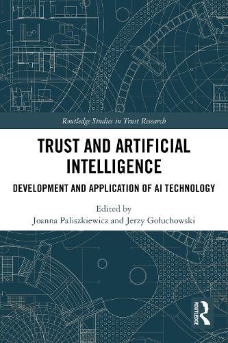 Trust and Artificial Intelligence: Development and Application of AI Technology