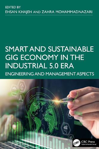 Smart and Sustainable Gig Economy in the Industrial 5.0 Era: Engineering and Management Aspects