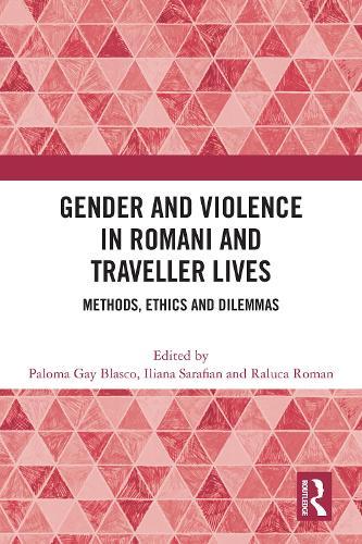 Gender and Violence in Romani and Traveller Lives: Methods, Ethics and Dilemmas