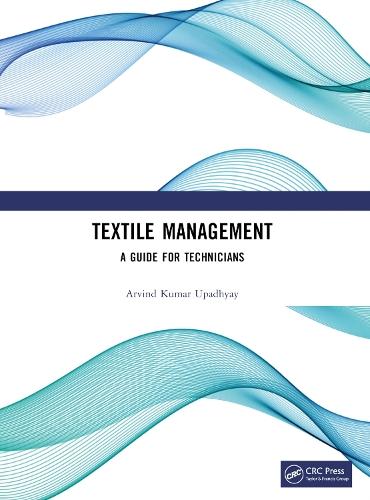 Textile Management: A Guide for Technicians
