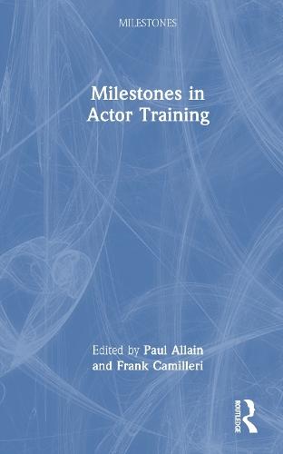 Milestones in Actor Training