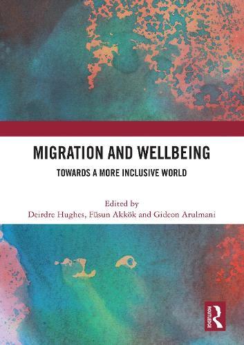 Migration and Wellbeing: Towards a More Inclusive World