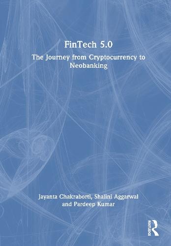 FinTech 5.0: The Journey from Cryptocurrency to Neobanking