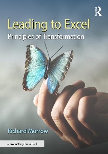 Leading to Excel: Principles of Transformation