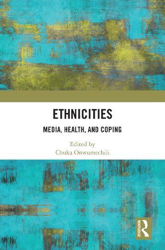 Ethnicities: Media, Health, and Coping
