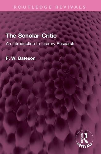 The Scholar-Critic: An Introduction to Literary Research