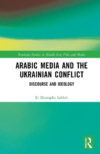 Arabic Media and the Ukrainian Conflict: Discourse and Ideology