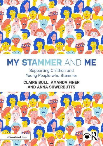 My Stammer and Me: Supporting Children and Young People who Stammer