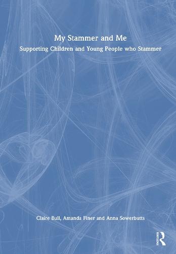 My Stammer and Me: Supporting Children and Young People who Stammer