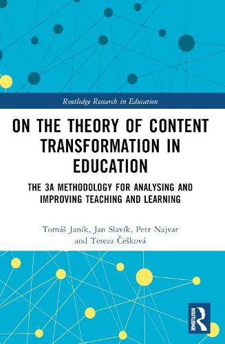 On the Theory of Content Transformation in Education: The 3A Methodology for Analysing and Improving Teaching and Learning