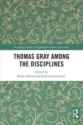 Thomas Gray among the Disciplines