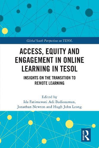 Access, Equity and Engagement in Online Learning in TESOL: Insights on the Transition to Remote Learning