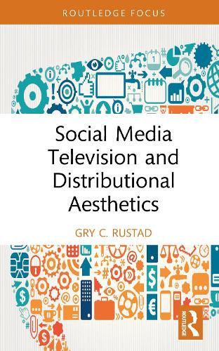 Social Media Television and Distributional Aesthetics
