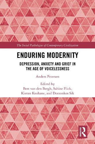 Enduring Modernity: Depression, Anxiety and Grief in the Age of Voicelessnes