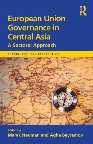 European Union Governance in Central Asia: A Sectoral Approach