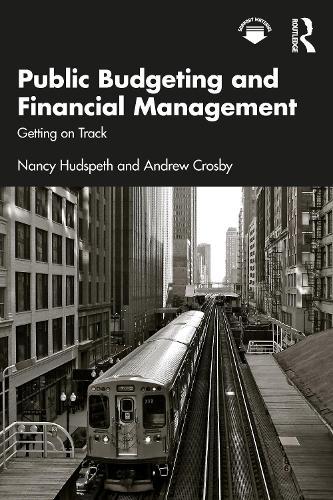 Public Budgeting and Financial Management: Getting on Track