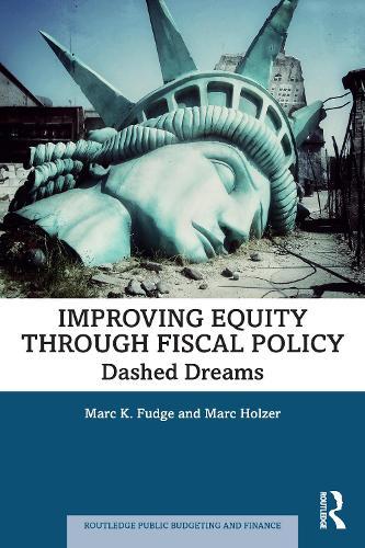Improving Equity through Fiscal Policy: Dashed Dreams