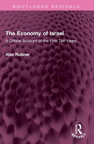The Economy of Israel: A Critical Account of the First Ten Years
