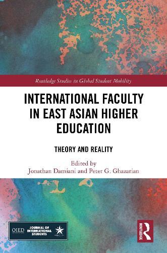 International Faculty in East Asian Higher Education: Theory and Reality