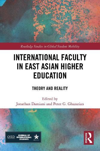 International Faculty in East Asian Higher Education: Theory and Reality