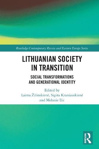 Lithuanian Society in Transition: Social Transformations and Generational Identity