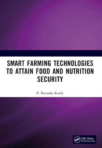Smart Farming Technologies to Attain Food and Nutrition Security