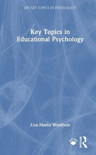 Key Topics in Educational Psychology
