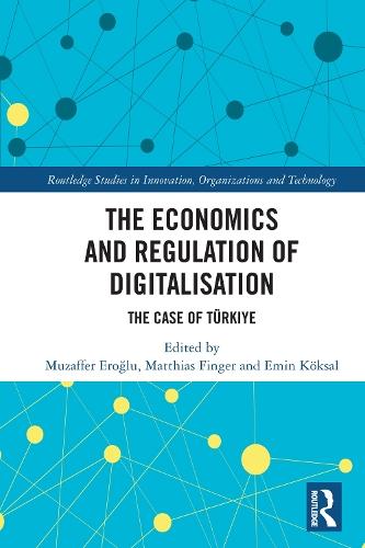 The Economics and Regulation of Digitalisation: The Case of Türkiye