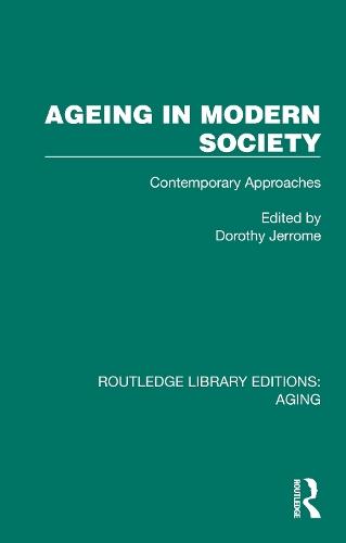 Ageing in Modern Society: Contemporary Approaches