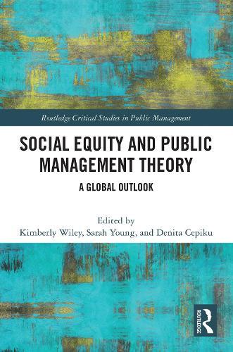 Social Equity and Public Management Theory: A Global Outlook