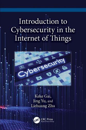 Introduction to Cybersecurity in the Internet of Things