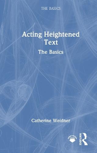 Acting Heightened Text: The Basics