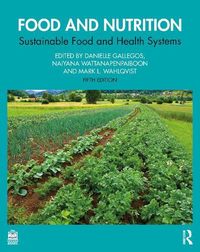 Food and Nutrition: Sustainable Food and Health Systems