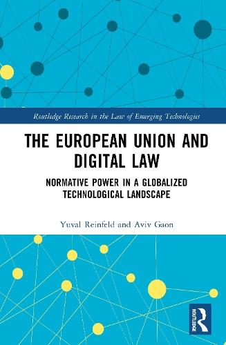 The European Union and Digital Law: Normative Power in a Globalized Technological Landscape