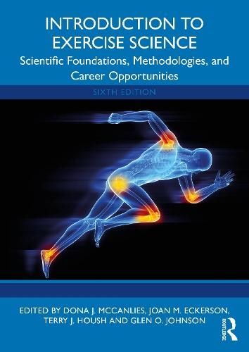 Introduction to Exercise Science: Scientific Foundations, Methodologies, and Career Opportunities