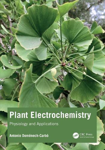 Plant Electrochemistry: Physiology and Applications