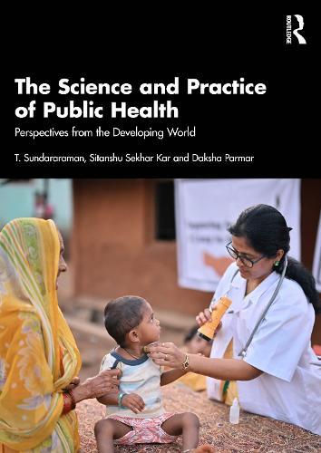 The Science and Practice of Public Health: Perspectives from the Developing World