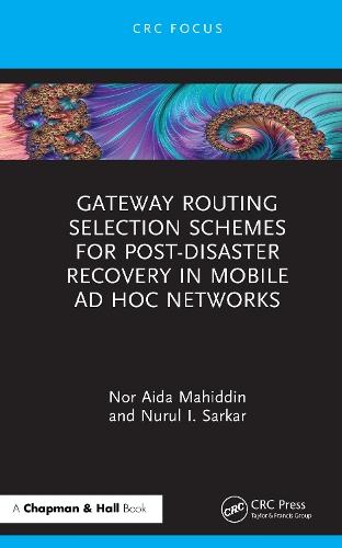 Gateway Routing Selection Schemes for Post-Disaster Recovery in Mobile Ad Hoc Networks