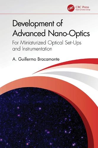 Development of Advanced Nano-Optics: For Miniaturized Optical Set-Ups and Instrumentation