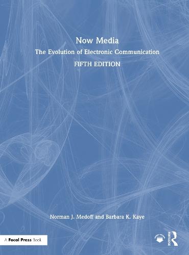 Now Media: The Evolution of Electronic Communication