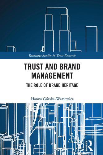Trust and Brand Management: The Role of Brand Heritage