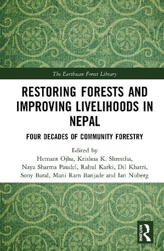 Restoring Forests and Improving Livelihoods in Nepal: Four Decades of Community Forestry