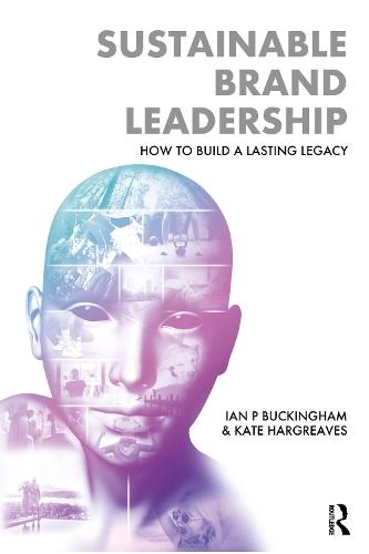 Sustainable Brand Leadership: How to Build a Lasting Legacy