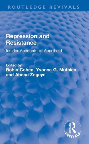 Repression and Resistance: Insider Accounts of Apartheid