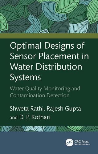 Optimal Designs of Sensor Placement in Water Distribution Systems: Water Quality Monitoring and Contamination Detection