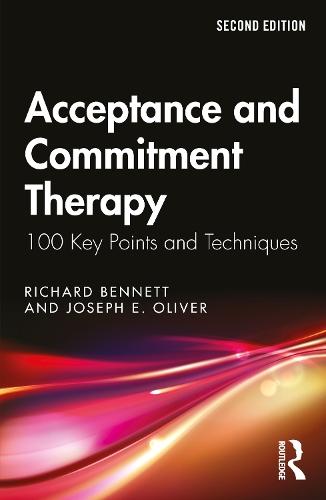 Acceptance and Commitment Therapy: 100 Key Points and Techniques